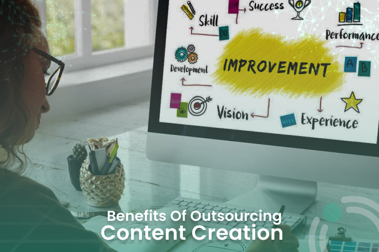 Benefits of Outsourcing Content Creation